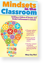 Cover image of Mindsets in the Classroom by Mary Cay Ricci
